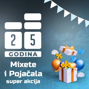 25 godina MIKSETE i POJAČALA akcija 25 godina MIKSETE i POJAČALA akcija
