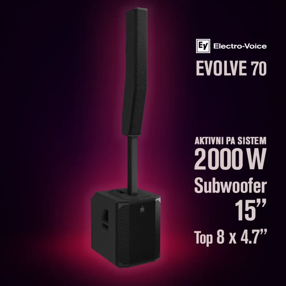 Prenosivi Electro-Voice EVOLVE 70 PA sistem sa 15" subwooferom, 8 × 4.7" column drivera, Bluetooth kontrolom i QuickSmart aplikacijom. Prodaja Artist d.o.o. Banja Luka, Sarajevo